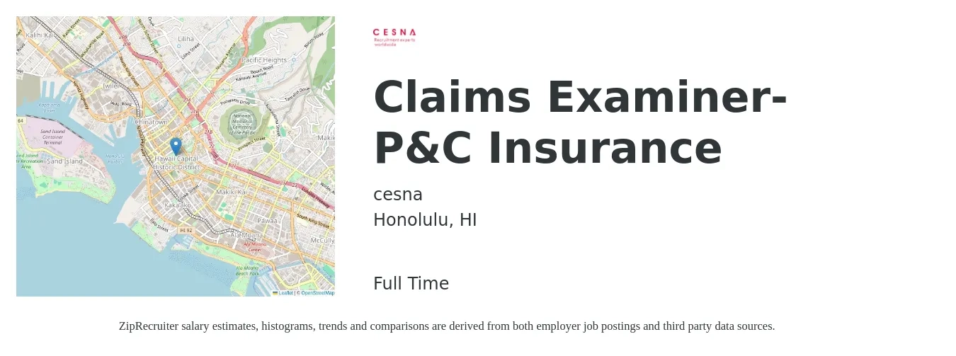 cesna job posting for a Claims Examiner- P&C Insurance in Honolulu, HI with a salary of $53,300 to $64,700 Yearly with a map of Honolulu location.