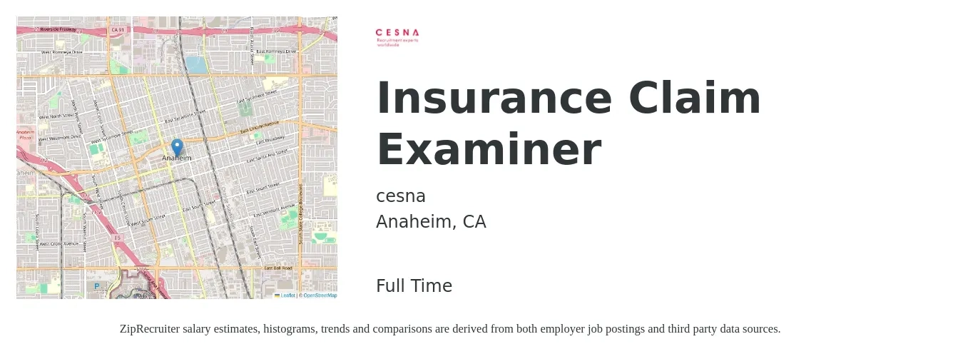 cesna job posting for a Insurance Claim Examiner in Anaheim, CA with a salary of $56,500 to $68,600 Yearly with a map of Anaheim location.
