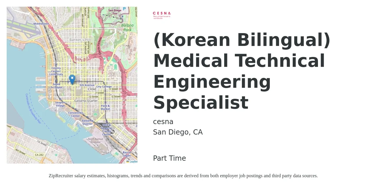 cesna job posting for a (Korean Bilingual) Medical Technical Engineering Specialist in San Diego, CA with a salary of $90 to $130 Yearly with a map of San Diego location.