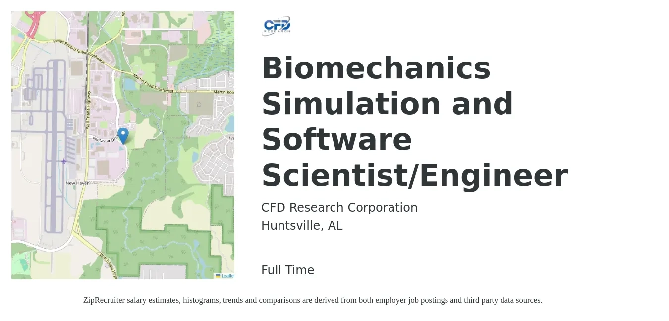 CFD Research Corporation job posting for a Biomechanics Simulation and Software Scientist/Engineer in Huntsville, AL with a salary of $102,500 to $159,600 Yearly with a map of Huntsville location.