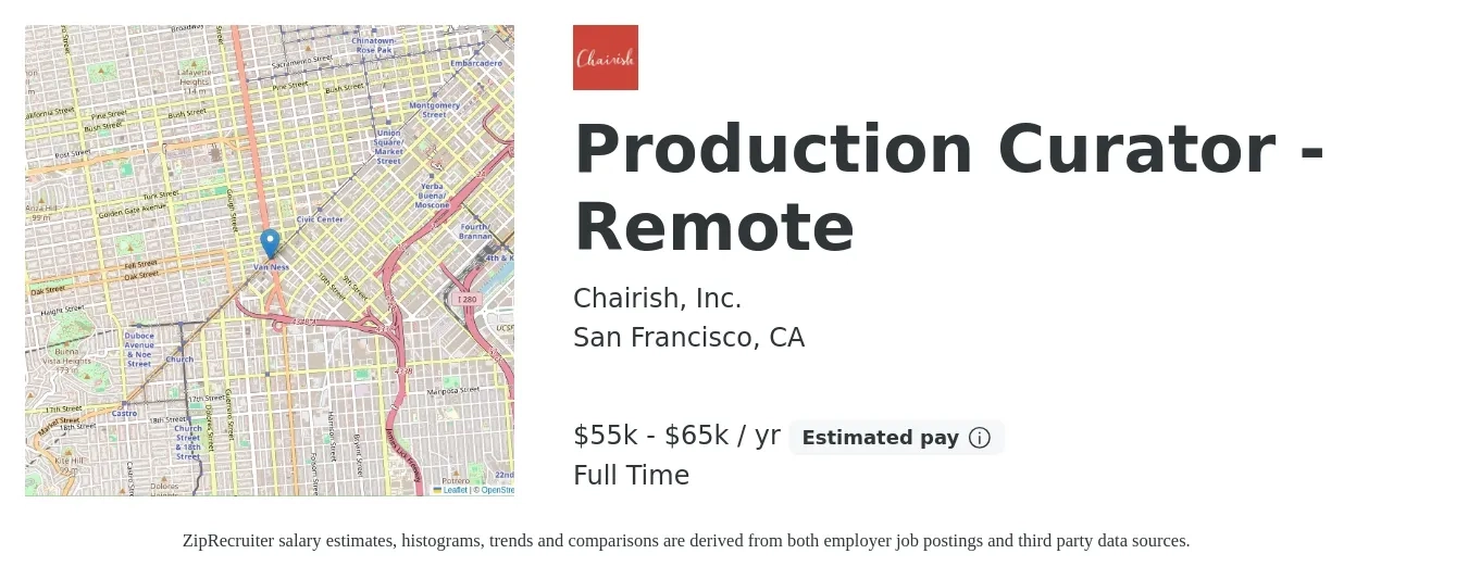 Chairish, Inc. job posting for a Production Curator - Remote in San Francisco, CA with a salary of $55,000 to $65,000 Yearly with a map of San Francisco location.