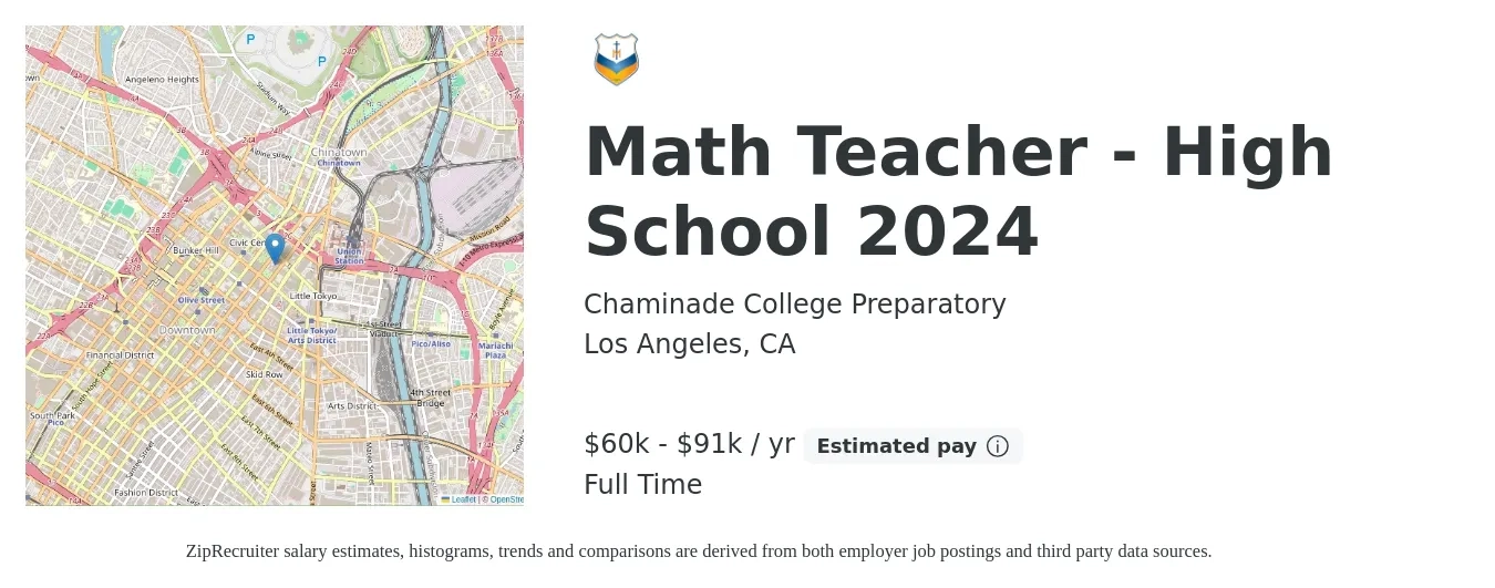 Chaminade College Preparatory job posting for a Math Teacher - High School 2024 in Los Angeles, CA with a salary of $60,789 to $91,521 Yearly with a map of Los Angeles location.