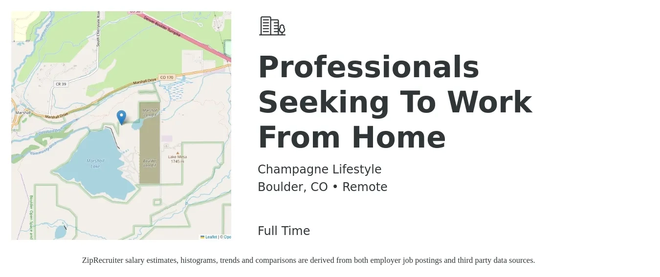 Champagne Lifestyle job posting for a Professionals Seeking To Work From Home in Boulder, CO with a salary of $24 to $39 Hourly with a map of Boulder location.