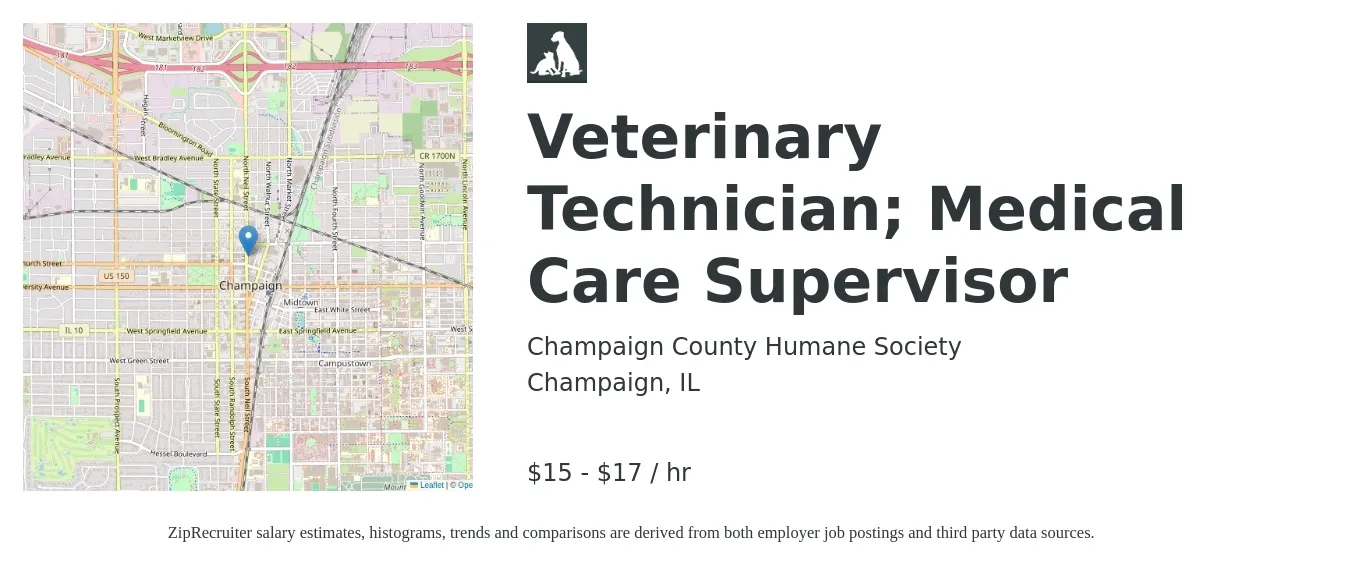 Champaign County Humane Society job posting for a Veterinary Technician; Medical Care Supervisor in Champaign, IL with a salary of $16 to $18 Hourly with a map of Champaign location.