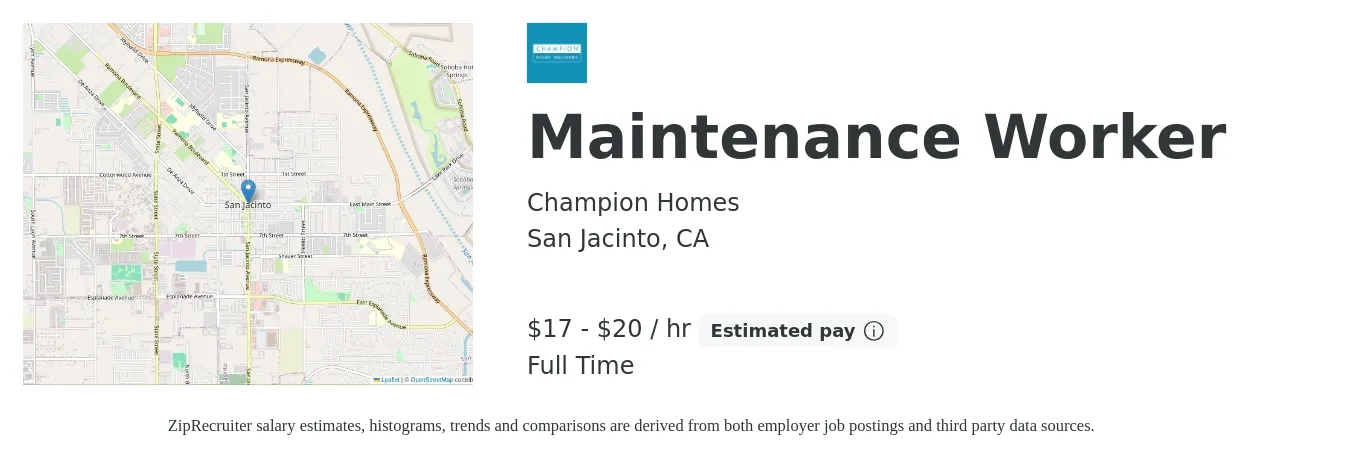 Champion Homes job posting for a Maintenance Worker in San Jacinto, CA with a salary of $18 to $21 Hourly with a map of San Jacinto location.