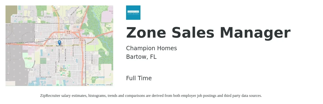 Champion Homes job posting for a Zone Sales Manager in Bartow, FL with a salary of $37,100 to $79,600 Yearly with a map of Bartow location.