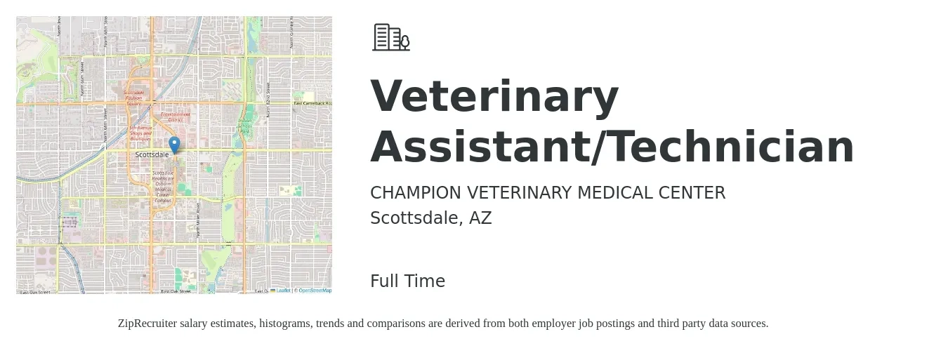 CHAMPION VETERINARY MEDICAL CENTER job posting for a Veterinary Assistant/Technician in Scottsdale, AZ with a salary of $16 to $20 Hourly with a map of Scottsdale location.