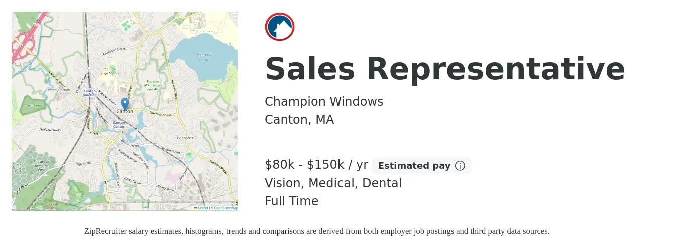 Champion Windows job posting for a Sales Representative in Canton, MA with a salary of $80,000 to $150,000 Yearly and benefits including medical, vision, and dental with a map of Canton location.