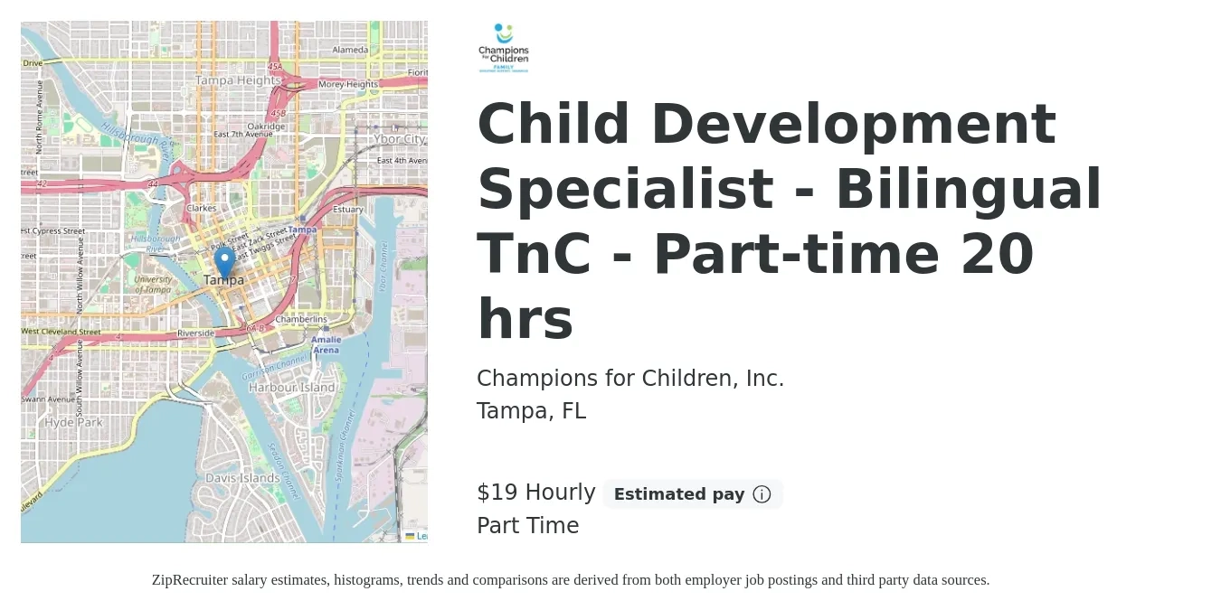 Champions for Children, Inc. job posting for a Child Development Specialist - Bilingual TnC - Part-time 20 hrs in Tampa, FL with a salary of $20 Hourly with a map of Tampa location.