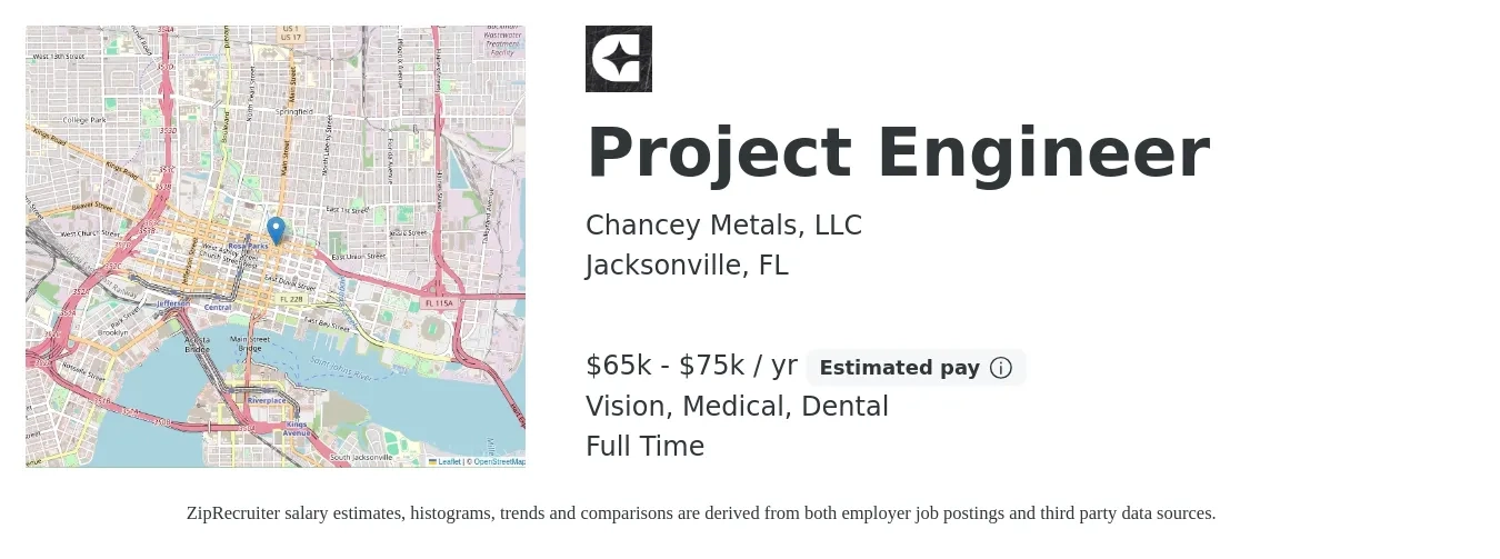 Chancey Metals, LLC job posting for a Project Engineer in Jacksonville, FL with a salary of $65,000 to $75,000 Yearly and benefits including medical, retirement, vision, dental, and life_insurance with a map of Jacksonville location.