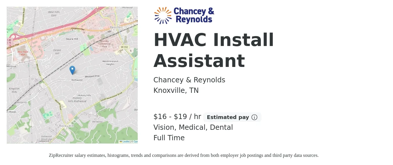 Chancey & Reynolds job posting for a HVAC Install Assistant in Knoxville, TN with a salary of $17 to $20 Hourly and benefits including pto, retirement, vision, dental, life_insurance, and medical with a map of Knoxville location.