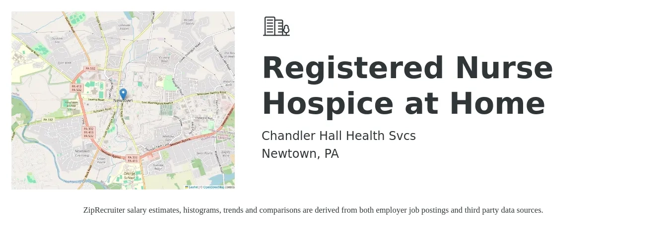 Chandler Hall Health Svcs job posting for a Registered Nurse (Hospice at Home) in Newtown, PA with a salary of $40 to $45 Hourly with a map of Newtown location.