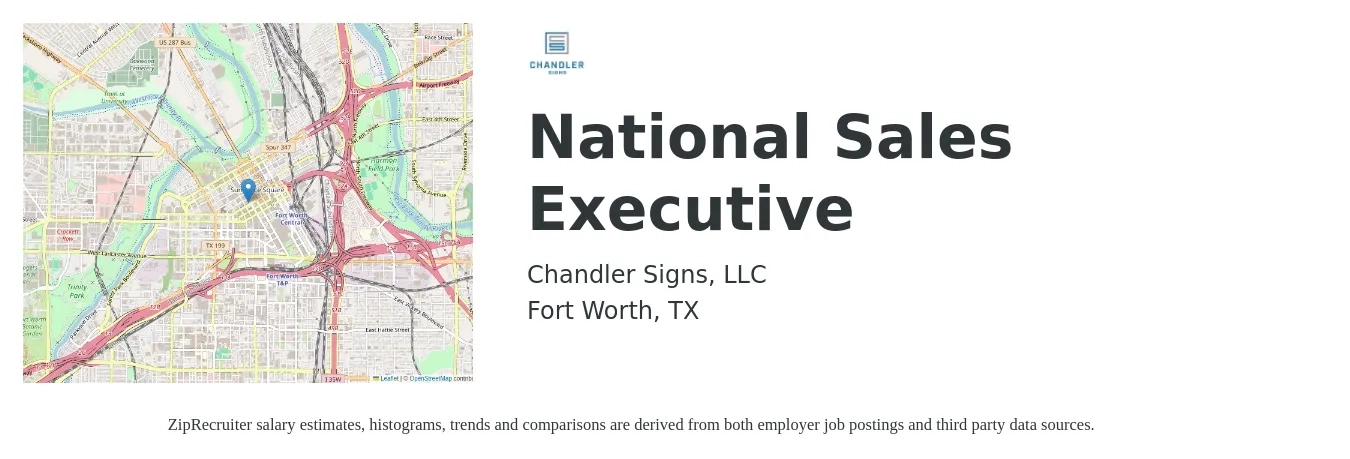 Chandler Signs, LLC job posting for a National Sales Executive in Fort Worth, TX with a salary of $65,200 to $80,500 Yearly with a map of Fort Worth location.