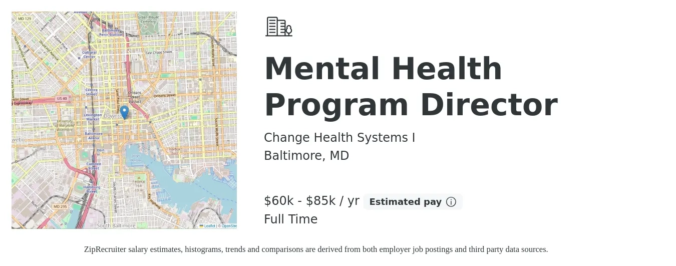Change Health Systems I job posting for a Mental Health Program Director in Baltimore, MD with a salary of $60,000 to $85,000 Yearly with a map of Baltimore location.