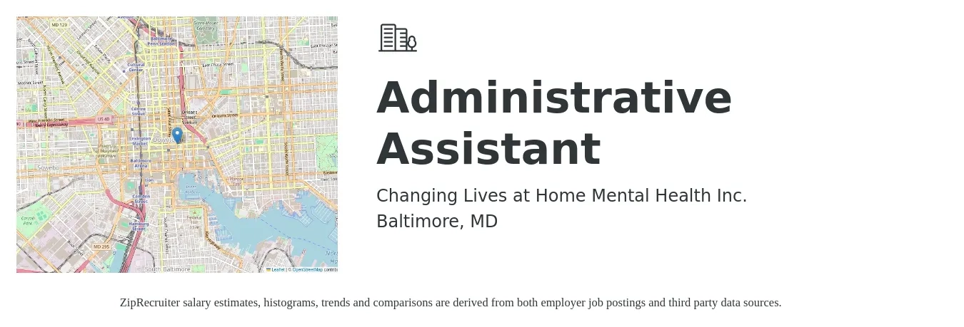 Changing Lives at Home Mental Health Inc. job posting for a Administrative Assistant in Baltimore, MD with a salary of $18 to $24 Hourly with a map of Baltimore location.