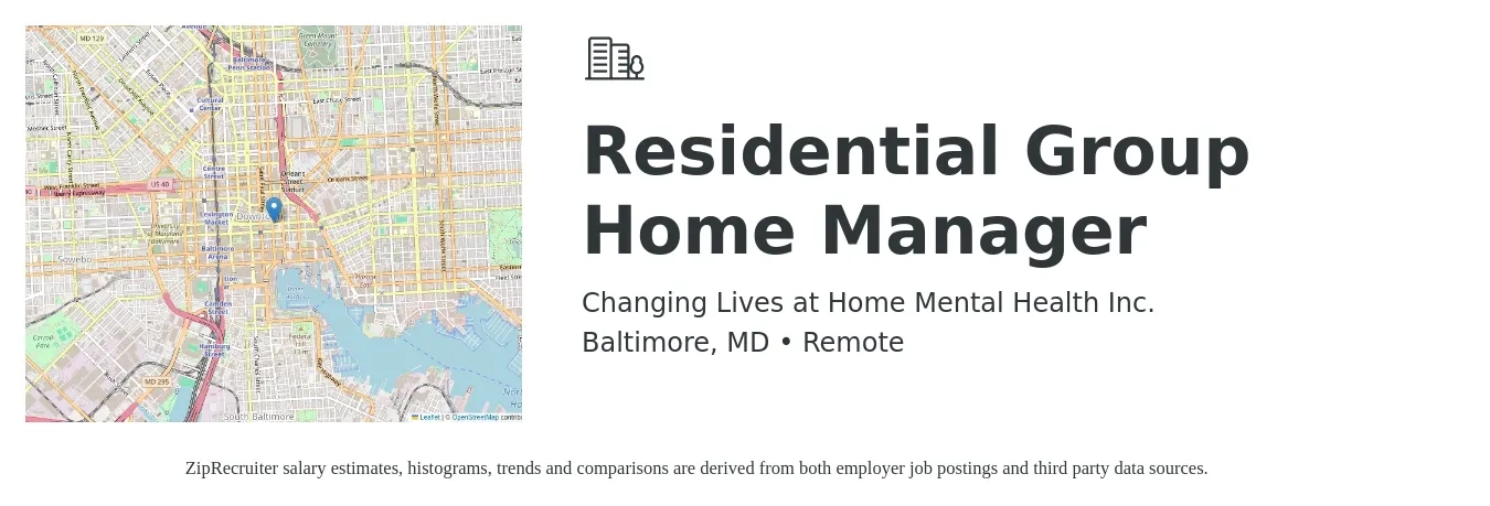 Changing Lives at Home Mental Health Inc. job posting for a Residential Group Home Manager in Baltimore, MD with a salary of $21 to $22 Hourly with a map of Baltimore location.