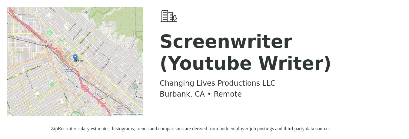 Changing Lives Productions LLC job posting for a Screenwriter (Youtube Writer) in Burbank, CA with a salary of $40 to $43 Hourly with a map of Burbank location.