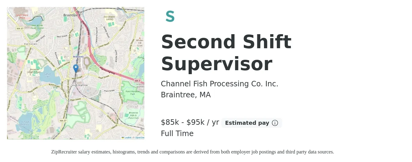 Channel Fish Processing Co. Inc. job posting for a Second Shift Supervisor in Braintree, MA with a salary of $85,000 to $95,000 Yearly with a map of Braintree location.