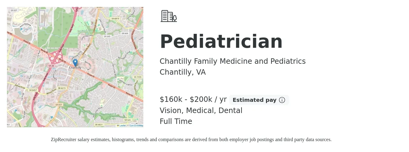 Chantilly Family Medicine and Pediatrics job posting for a Pediatrician in Chantilly, VA with a salary of $160,000 to $200,000 Yearly and benefits including medical, pto, retirement, vision, and dental with a map of Chantilly location.