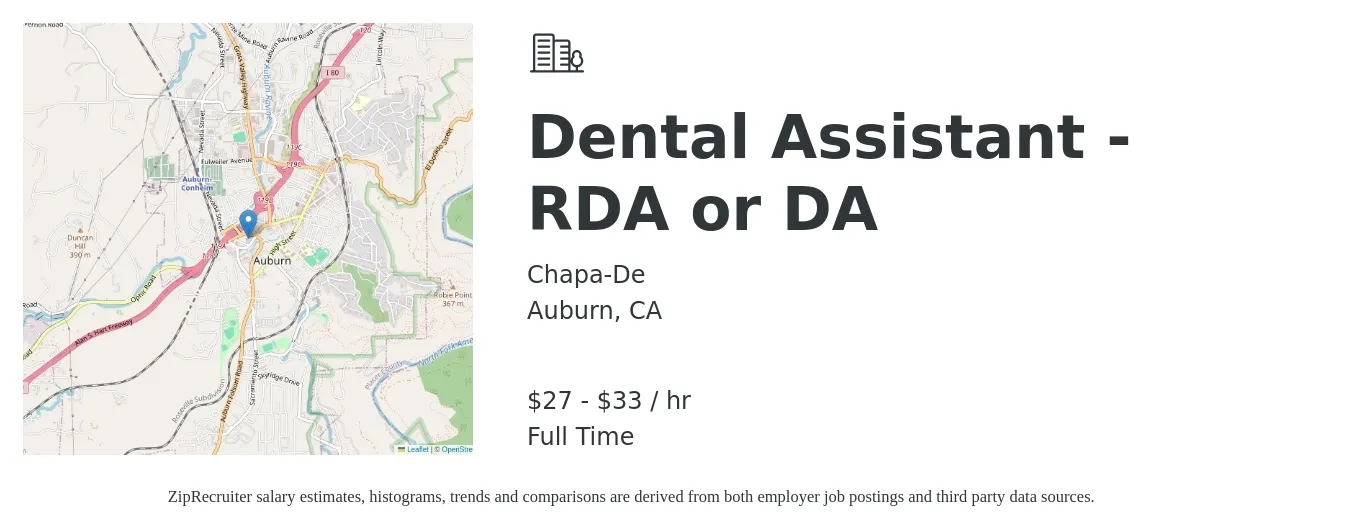 Chapa-De job posting for a Dental Assistant - RDA or DA in Auburn, CA with a salary of $29 to $34 Hourly with a map of Auburn location.
