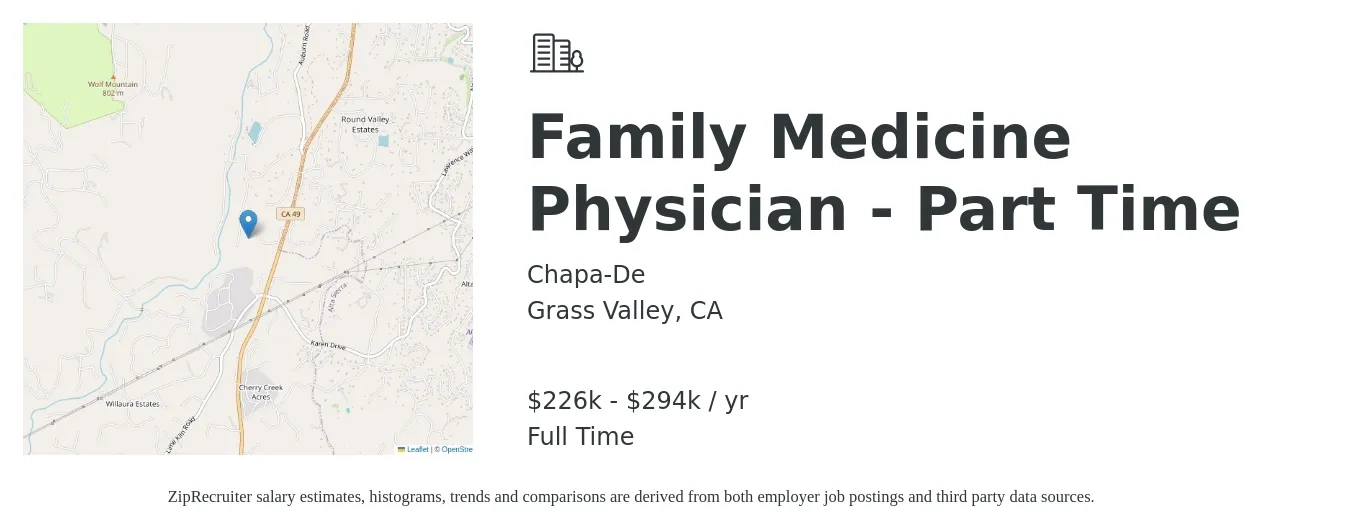 Chapa-De job posting for a Family Medicine Physician - Part Time in Grass Valley, CA with a salary of $226,600 to $294,600 Yearly with a map of Grass Valley location.