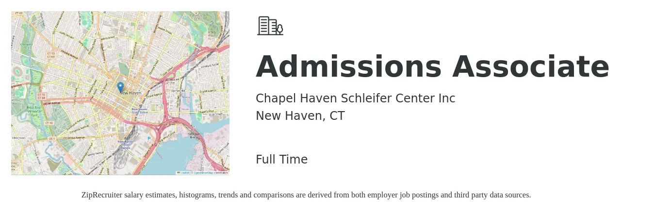 Chapel Haven Schleifer Center Inc job posting for a Admissions Associate in New Haven, CT with a salary of $56,000 Yearly with a map of New Haven location.