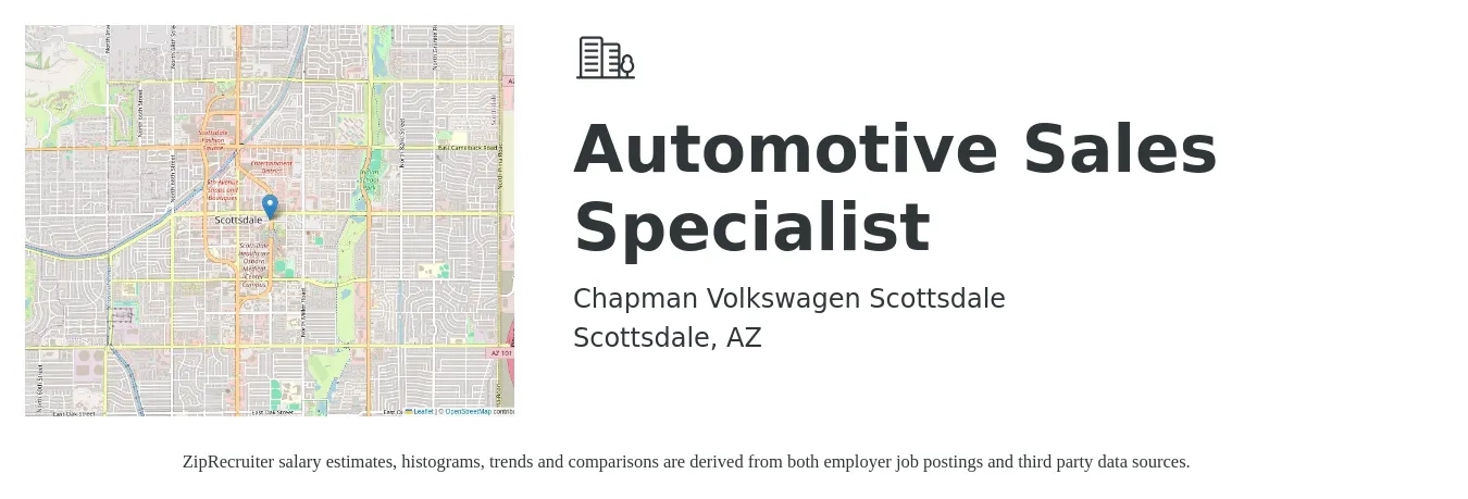 Chapman Volkswagen Scottsdale job posting for a Automotive Sales Specialist in Scottsdale, AZ with a salary of $18 to $33 Hourly with a map of Scottsdale location.