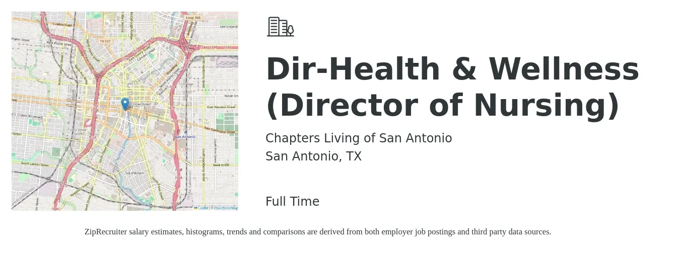 Chapters Living of San Antonio job posting for a Dir-Health & Wellness (Director of Nursing) in San Antonio, TX with a salary of $71,000 to $107,400 Yearly with a map of San Antonio location.