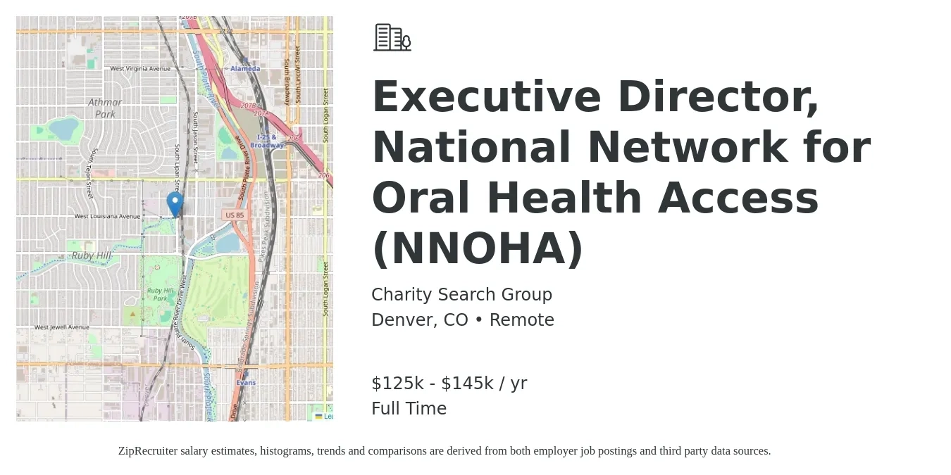 Charity Search Group job posting for a Executive Director, National Network for Oral Health Access (NNOHA) in Denver, CO with a salary of $125,000 to $145,000 Yearly with a map of Denver location.