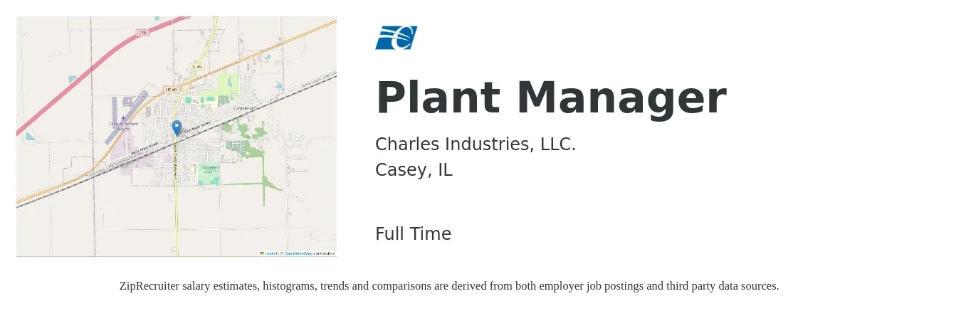 Charles Industries, LLC. job posting for a Plant Manager in Casey, IL with a salary of $83,100 to $128,300 Yearly with a map of Casey location.
