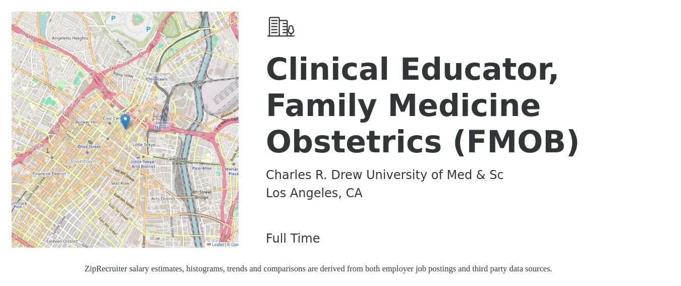 Charles R. Drew University of Med & Sc job posting for a Clinical Educator, Family Medicine Obstetrics (FMOB) in Los Angeles, CA with a salary of $38 to $59 Hourly with a map of Los Angeles location.