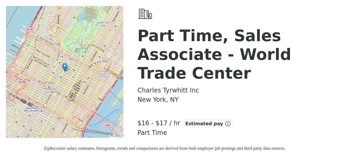 Charles Tyrwhitt Inc job posting for a Part Time, Sales Associate - World Trade Center in New York, NY with a salary of $17 to $18 Hourly with a map of New York location.