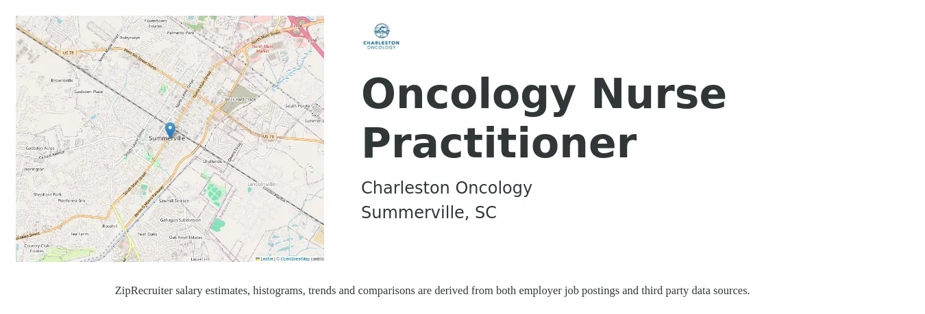Charleston Oncology job posting for a Oncology Nurse Practitioner in Summerville, SC with a salary of $96,900 to $134,600 Yearly with a map of Summerville location.