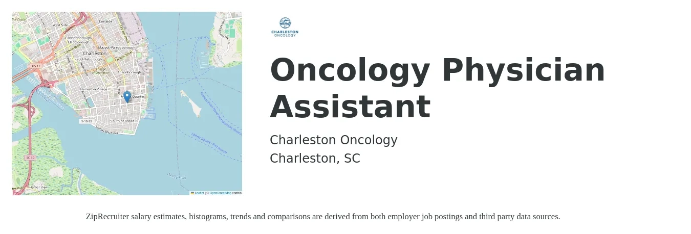 Charleston Oncology job posting for a Oncology Physician Assistant in Charleston, SC with a salary of $323,800 to $381,500 Yearly with a map of Charleston location.