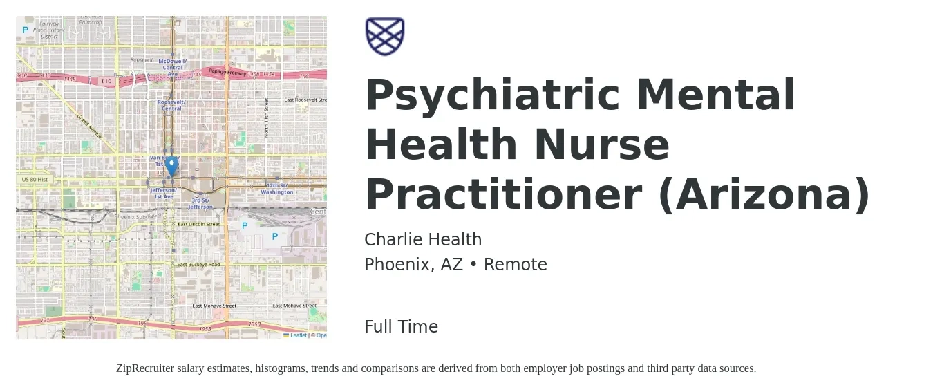 Charlie Health job posting for a Psychiatric Mental Health Nurse Practitioner (Arizona) in Phoenix, AZ with a salary of $62,600 to $126,100 Yearly with a map of Phoenix location.