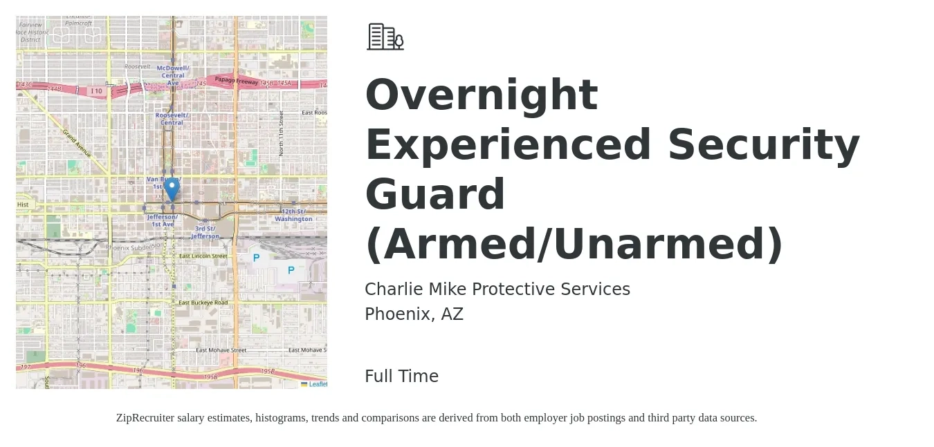 Charlie Mike Protective Services job posting for a Overnight Experienced Security Guard (Armed/Unarmed) in Phoenix, AZ with a salary of $23 to $30 Hourly with a map of Phoenix location.
