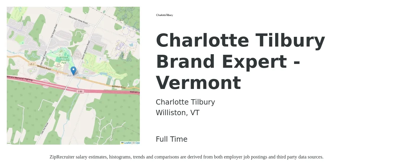 Charlotte Tilbury job posting for a Charlotte Tilbury Brand Expert - Vermont in Williston, VT with a salary of $18 to $25 Hourly with a map of Williston location.