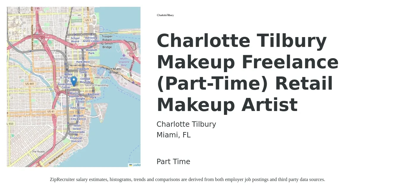 Charlotte Tilbury job posting for a Charlotte Tilbury Makeup Freelance (Part-Time) Retail Makeup Artist in Miami, FL with a salary of $19 Hourly with a map of Miami location.