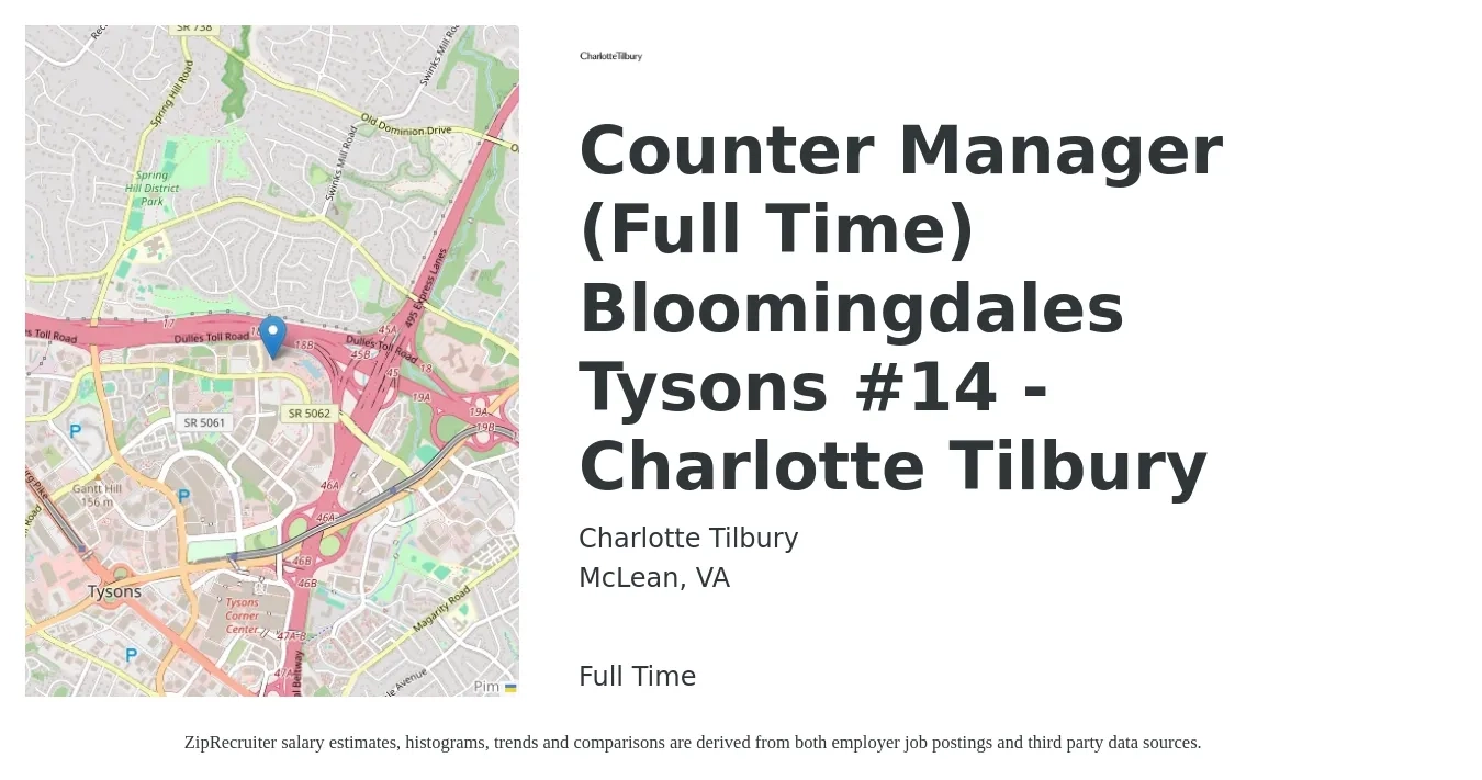Charlotte Tilbury job posting for a Counter Manager (Full Time) Bloomingdales Tysons #14 - Charlotte Tilbury in McLean, VA with a salary of $18 to $22 Hourly with a map of McLean location.