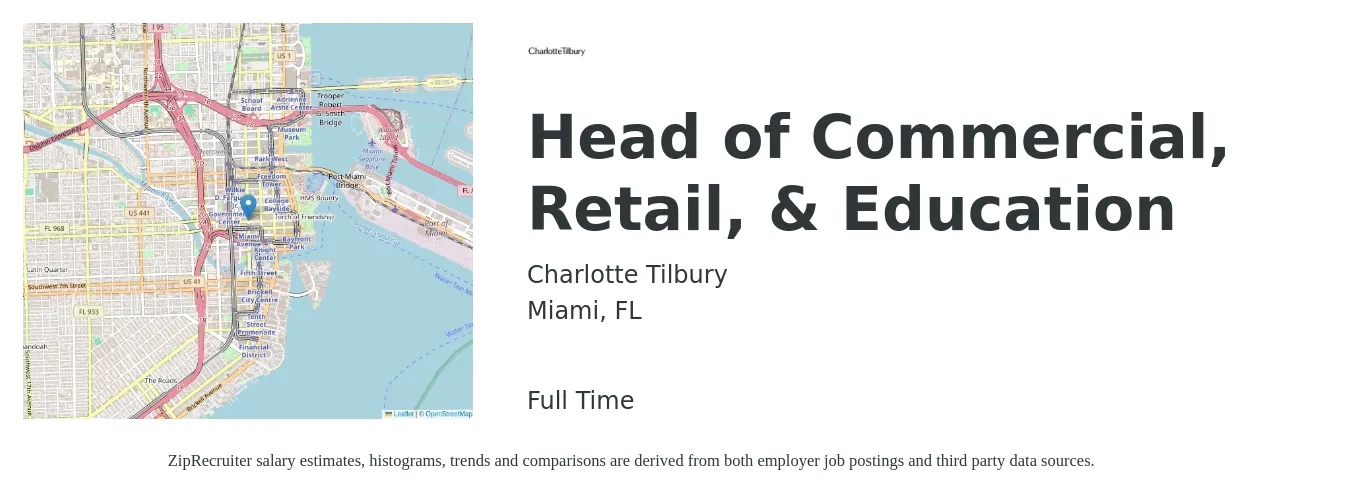 Charlotte Tilbury job posting for a Head of Commercial, Retail, & Education in Miami, FL with a salary of $160,000 to $170,000 Yearly with a map of Miami location.
