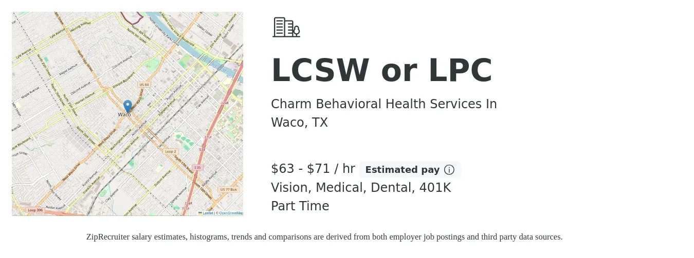 Charm Behavioral Health Services In job posting for a LCSW or LPC in Waco, TX with a salary of $66 to $74 Hourly and benefits including 401k, dental, medical, and vision with a map of Waco location.