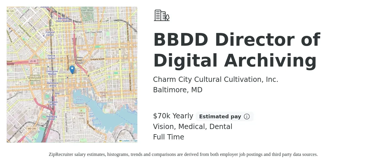Charm City Cultural Cultivation, Inc. job posting for a BBDD Director of Digital Archiving in Baltimore, MD with a salary of $70,000 Yearly and benefits including dental, medical, and vision with a map of Baltimore location.
