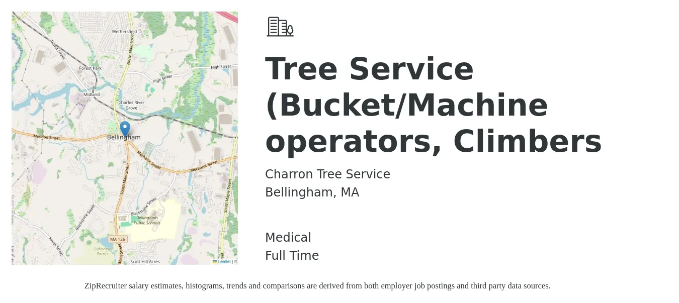 Charron Tree Service job posting for a Tree Service (Bucket/Machine operators, Climbers in Bellingham, MA with a salary of $22 to $30 Hourly and benefits including medical, pto, and retirement with a map of Bellingham location.