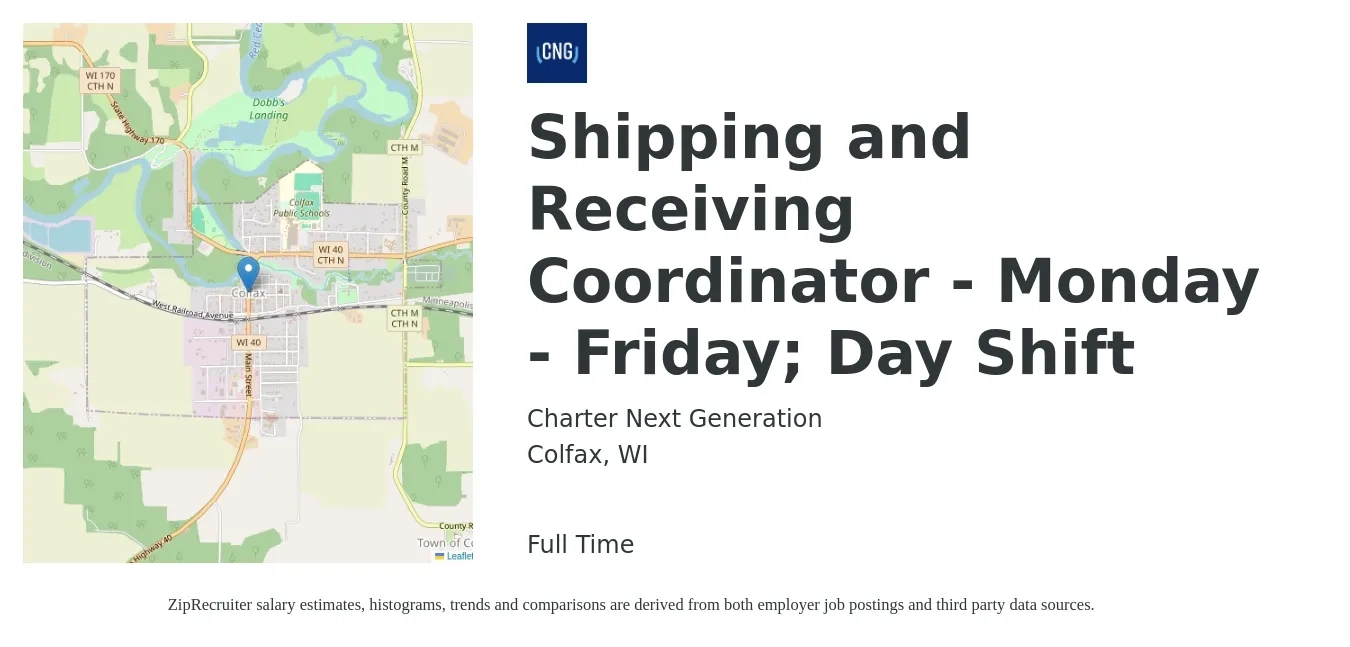 Charter Next Generation job posting for a Shipping and Receiving Coordinator - Monday - Friday; Day Shift in Colfax, WI with a salary of $18 to $22 Hourly with a map of Colfax location.
