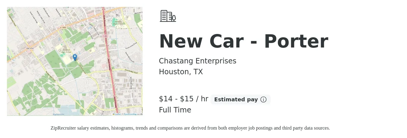 Chastang Enterprises job posting for a New Car - Porter in Houston, TX with a salary of $15 to $16 Hourly with a map of Houston location.