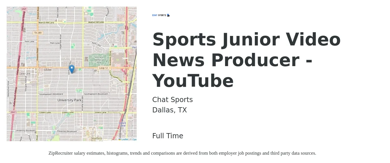 Chat Sports job posting for a Sports Junior Video News Producer - YouTube in Dallas, TX with a salary of $122,700 to $124,700 Yearly with a map of Dallas location.
