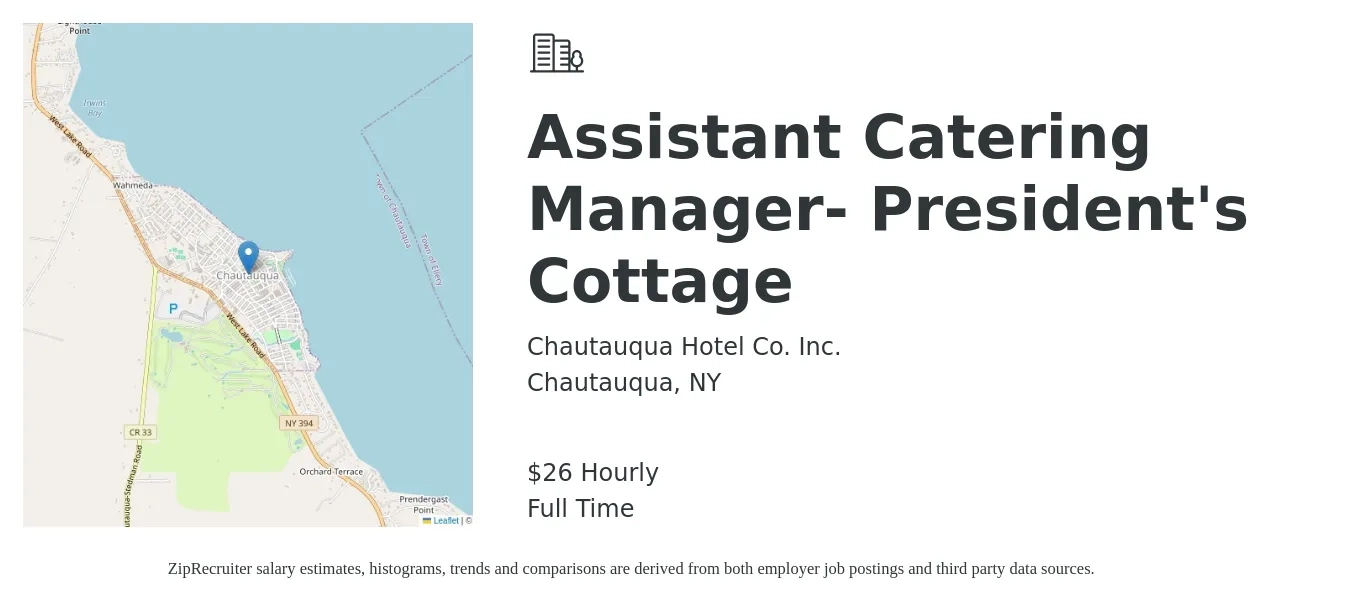 Chautauqua Hotel Co. Inc. job posting for a Assistant Catering Manager- President's Cottage in Chautauqua, NY with a salary of $28 Hourly with a map of Chautauqua location.