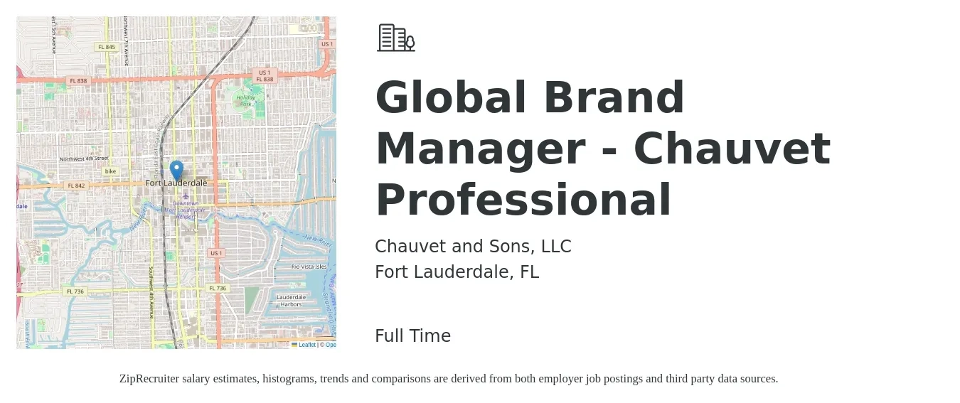 Chauvet and Sons, LLC job posting for a Global Brand Manager - Chauvet Professional in Fort Lauderdale, FL with a salary of $52,900 to $103,800 Yearly with a map of Fort Lauderdale location.