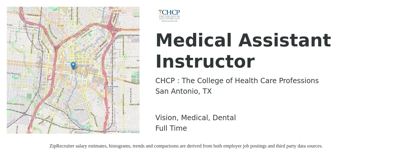 CHCP : The College of Health Care Professions job posting for a Medical Assistant Instructor in San Antonio, TX with a salary of $19 to $26 Hourly and benefits including dental, life_insurance, medical, pto, retirement, and vision with a map of San Antonio location.