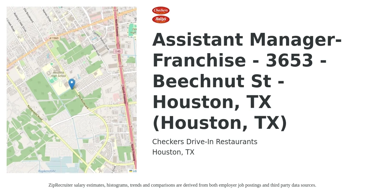 Checkers Drive-In Restaurants job posting for a Assistant Manager-Franchise - 3653 - Beechnut St - Houston, TX (Houston, TX) in Houston, TX with a salary of $15 to $22 Hourly with a map of Houston location.